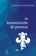 Souverainisme de province (Le)